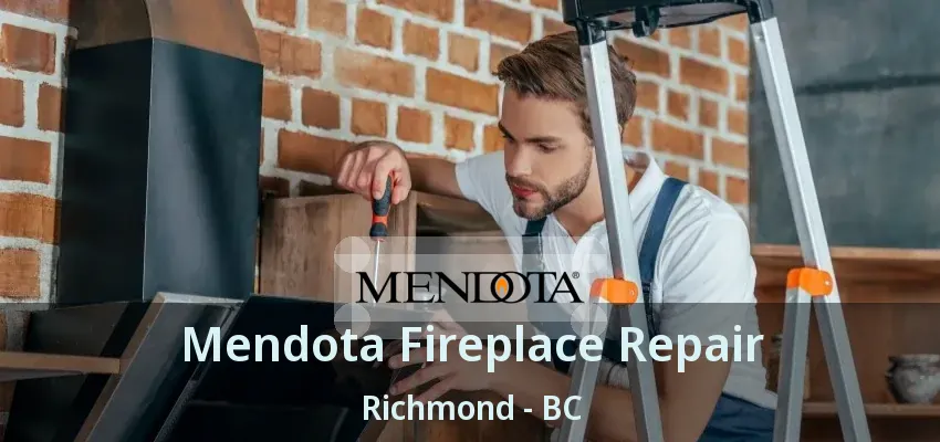 Mendota Fireplace Repair Richmond - BC Mendota Fireplace Repair Richmond - BC